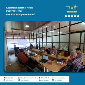 Pelaksanaan Eksternal Audit ISO 27001:2022 di BKPSDM Kabupaten Bantul sebagai upaya memastikan penerapan sistem manajemen keamanan informasi.