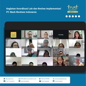 Kegiatan koordinasi laboratorium dan review implementasi sistem di PT. Mash Moshem Indonesia, dilakukan untuk memastikan kesesuaian proses dengan standar operasional dan mutu yang ditetapkan.
