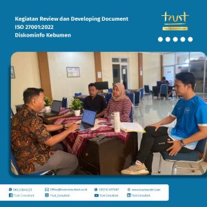 Kegiatan Review dan Developing Document ISO 27001:2022 pada Diskominfo Kebumen