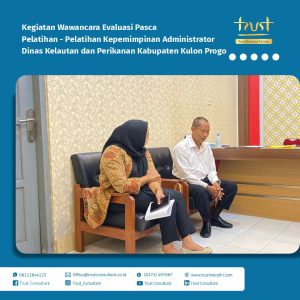 Wawancara evaluasi pasca pelatihan Kepemimpinan Administrator di Dinas Kelautan dan Perikanan Kulon Progo bersama Trust Consultant untuk mengukur efektivitas pengembangan kepemimpinan.