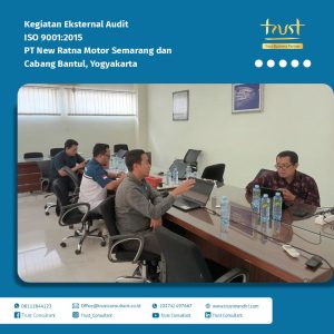 Suasana audit eksternal ISO 9001:2015 di PT New Ratna Motor Kantor Semarang dan Cabang Bantul, Yogyakarta