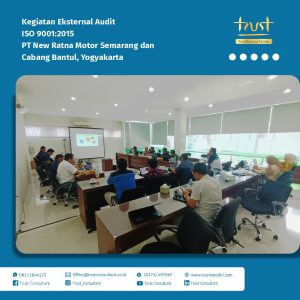 Suasana audit eksternal ISO 9001:2015 di PT New Ratna Motor Kantor Semarang dan Cabang Bantul, Yogyakarta