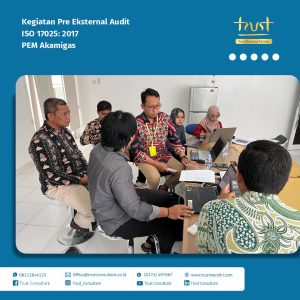 Kegiatan Pre Eksternal Audit pada PEM Akamigas dengan pendampingan Trust Consultant