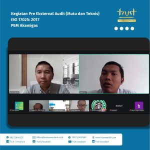 Kegiatan Pre Eksternal Audit (Mutu dan Teknis) pada PEM Akamigas dengan pendampingan Trust Consultant, Trust Mandiri, Jasa Konsultan ISO