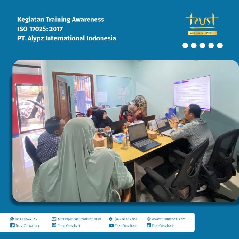Kegiatan Training Awareness ISO 17025:2017 pada PT. Alypz International Indonesia dengan pendampingan Trust Consultant, Jasa Konsultan ISO