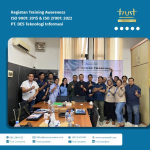 "Pelaksanaan training awareness ISO 9001:2015 & ISO 27001:2022 di PT. DES Teknologi Informasi