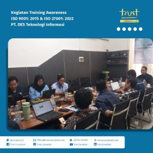 "Pelaksanaan training awareness ISO 9001:2015 & ISO 27001:2022 di PT. DES Teknologi Informasi