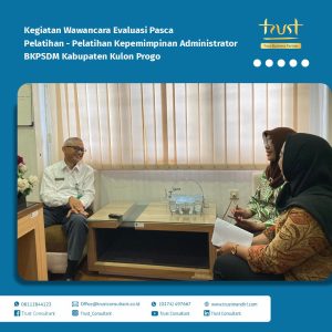 Kegiatan Wawancara Evaluasi Pasca Pelatihan - Pelatihan Kepemimpinan Administrator pada BKPSDM Kabupaten Kulon Progo 