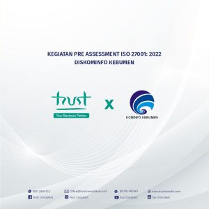 Pre Assessment pada Diskominfo Kebumen dengan pendampingan dari Trust Consultant