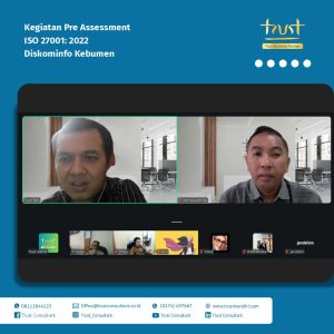 Pre Assessment pada Diskominfo Kebumen dengan pendampingan dari Trust Consultant