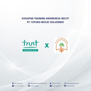 Training HACCP PT Tepung Mocaf Solusindo dengan pendampingan Trust Consultant