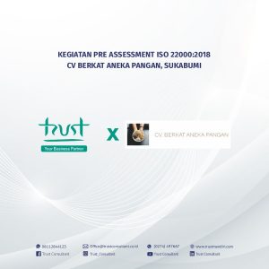 Kegiatan Pre Assessment ISO 22000:2018 pada CV Berkat Aneka Pangan, Sukabumi