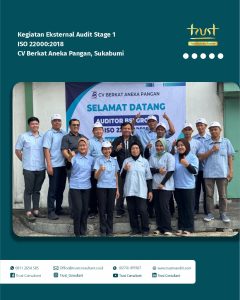 Kegiatan Eksternal Audit Stage 1 ISO 22000:2018 pada CV Berkat Aneka Pangan, Sukabumi