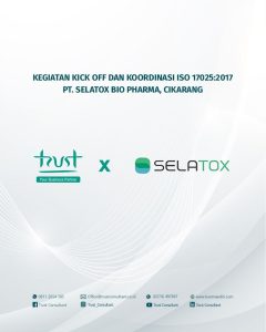 Kegiatan Kick Off dan Koordinasi ISO 17025:2017 pada PT. Selatox Bio Pharma, Cikarang