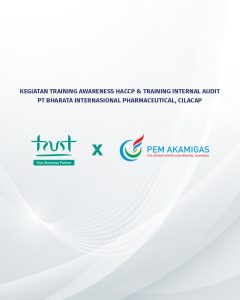 Kegiatan Training Awareness HACCP dan Training Internal Audit pada PT Bharata Internasional Pharmaceutical, Cilacap
