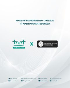 Kegiatan Koordinasi ISO 17025:2017 pada PT Mash Moshem Indonesia