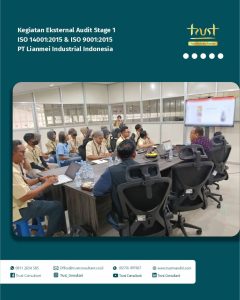 Kegiatan Eksternal Audit Stage 1 ISO 14001:2015 & ISO 9001:2015 pada PT Lianmei Industrial Indonesia